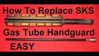 How To Replace SKS Gas Tube Handguard Cover EASY