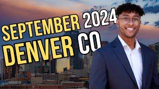 Denver Real Estate Market Update | SEPTEMBER 2024