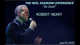 SO GOOD! NEIL DIAMOND EXPERIENCE - ROBERT NEARY