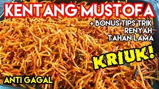 RESEP KENTANG MUSTOFA RENYAH KRIUK TAHAN LAMA + TIPS ANTIGAGAL