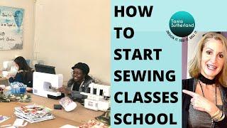 how to start sewing classes school