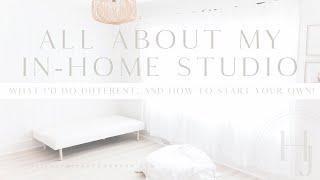 All About My In-Home Photography Studio + How to Start Your Own!