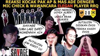 SUTSUJIN SAVAGE CUMA LAGI DAPET MOMEN AJA | MIC CHECK & WAWANCARA RRQ - PAK AP & MAS ADE Set1awanade