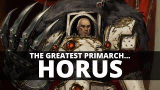 WHY HORUS LUPERCAL WAS THE GREATEST PRIMARCH!