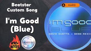 Beatstar Mod: I'm Good [Hard] - David Guetta & Bebe Rexha | Custom Song