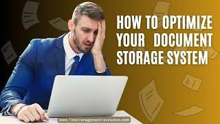 How to Optimize Your Document Storage System