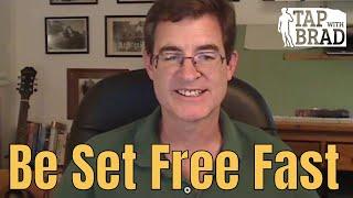 Be Set Free Fast - Tapping with Brad Yates (with a bit o' BSFF)