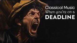 Classical music for those who are running out of deadline | Playlist of classical music (without adv