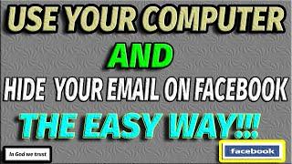 Hide your Facebook email | How to hide your Facebook email from the public  by using your computer