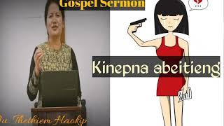 Gospel Sermon | Nu. Thethiem Haokip