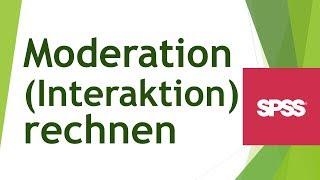 Moderation (Interaktion) in SPSS rechnen und interpretieren - Daten analysieren in SPSS (24)