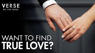 How To Find Love | Verse Of The Week