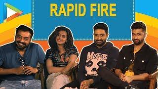 Blockbuster RAPID FIRE: Abhishek Bachchan | Anurag Kashyap | Vicky Kaushal | Taapsee Pannu