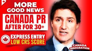 Canada PR Pathways After 30+ BEST #6 Options for Express Entry Age Limit & Low CRS Score