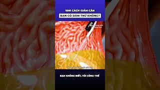 1001 cách giảm cân, bạn có dám thử không?