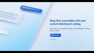 Bing Chat unavailable with you current SafeSearch setting