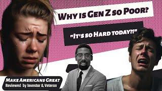 Why is Gen Z so Poor?