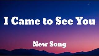 I came to see you | New song pop song | New English song | Justine Bieber