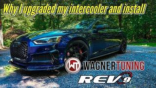 Why I replaced my Rev9 Intercooler with Wagner on my B9 and how to install Wagner Intercooler