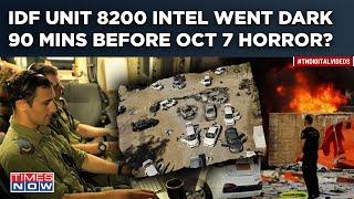 Why IDF's Intel Body Unit 8200 Went Dark 90 Minutes Before Hamas' Oct 7 Attack? Shocking Report