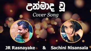 Unmada Wu Premadare - (උන්මාද වූ ⁣) Cover By Jagath Rasnayake Sachini Nisansala