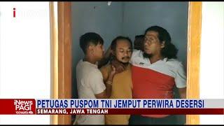 Tinggalkan Dinas Tanpa Keterangan, Letkol Desersi Dijemput Paksa #iNewsPagi 08/06