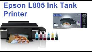 Epson L805 Ink Tank Color Printer Installation || Epson L805 Setup || Print Quality ?