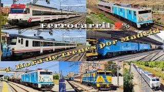 ESPECIAL 1 Hora / 60 Minutos de Trenes en Madrid : Ferrocarril ibérico español % TRAINSPOTTING 2024