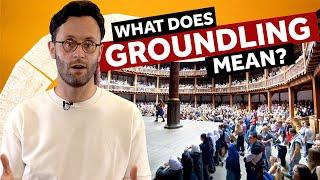 What is a Groundling? | That is the Question | Shakespeare's Globe