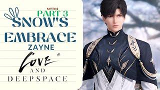 Part 3 Zayne Snow's Embrace Love and Deepspace Myths