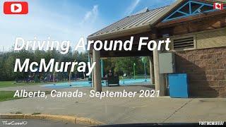  Driving Around Fort McMurray, Alberta - September 2021