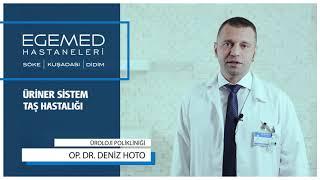 Üriner Sistem Taş Hastalığı - Egemed Hastaneleri - Op. Dr. Deniz HOTO