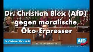 Dr. Christian Blex (AfD) gegen moralische Öko-Erpresser