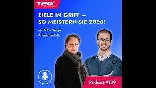 #129 Ziele im Griff- So meistern Sie 2025!