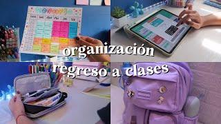 ORGANIZACIÓN  PARA EL REGRESO A CLASES  - DanielaGmr 