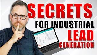 Secrets for Industrial Sales Lead Generation