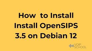 How to Install OpenSIPS 3.5, OpenSIPS CLI and Create the OpenSIPS Database