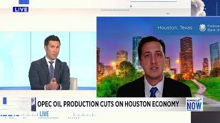 Expert talks OPEC oil production cuts impact on Houston economy