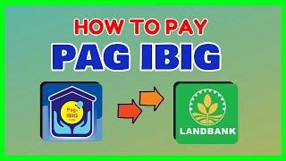 Paano Mag Bayad sa Pag Ibig gamit ang Landbank Online | How to Pay PagIBIG using Landbank App