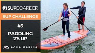 2024 SUP Challenges / #3 Paddling 2's Up