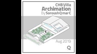 ARCHIMATION - CHB Villa Animated Diagram - Advanced Architectural Presentation