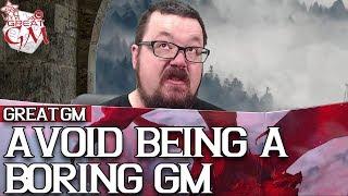 3 Ways on How to Avoid Boring Adventures - GM Tips