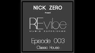 REvibe Episode 003 – by NICK ZERO