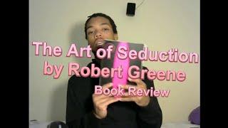 The Art of Seduction by Robert Greene Review