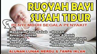 RUQYAH BAYI SUSAH TIDUR