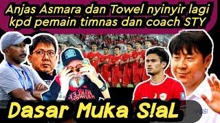 Dasar muka sial....!!! Anjas Asmara dan Towel nyinyirin pemain timnas Indonesia @OrangTimurTV