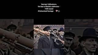 German Volkssturm last of Berlin's defenses 1945 stand #Colourized footage  ️ 