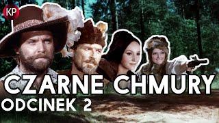 Czarne Chmury | Odcinek 2 | Krwawe swaty | Polskie Seriale | Za darmo | Klasyka Kina |