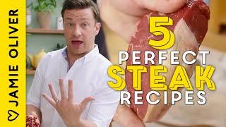 5 Perfect Steak Recipes With Jamie Oliver