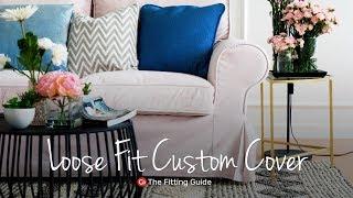 How to Install Loose Fit Covers | Comfort Works Sofa Covers